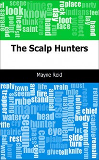 The Scalp Hunters - Mayne Reid