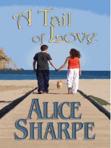 A Tail of Love - Alice Sharpe