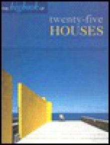 The Big Book of Twenty-Five Houses - Arco Editorial, Arco Editorial Team