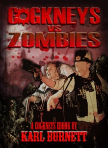 Cogkneys Vs Zombies (Cogkneys #1) - K. Burnett