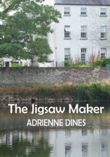 The Jigsaw Maker - Adrienne Dines