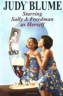 Starring Sally J. Freedman as Herself - Judy Blume