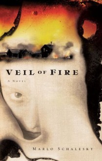 Veil of Fire - Marlo Schalesky