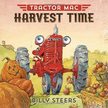 Tractor Mac Harvest Time - Billy Steers