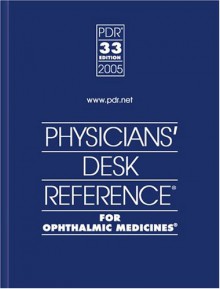 Physicians' Desk Reference for Ophthalmic Medicines 2005 (Physicians' Desk Reference (Pdr) for Ophthalmic Medicines) - Physicians Desk Reference