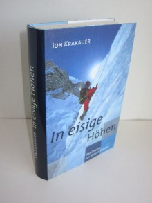 In eisige Höhen. Das Drama am Mount Everest. - Jon: Krakauer