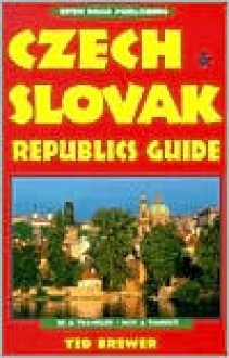 Czech & Slovak Republics Guide: 2nd Edition - Ted Brewer