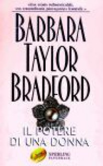 Il potere di una donna - Barbara Taylor Bradford, Sofia Mohamed