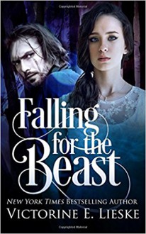 Falling for the Beast - Victorine E. Lieske