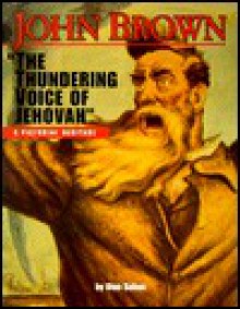 John Brown: The Thundering Voice of Jehovah - Stan Cohen