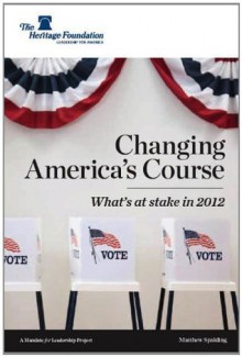 Changing America's Course - Matthew Spalding