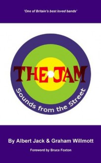 The Jam: Sounds From The Street - Albert Jack, Graham Willmott