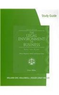 Study Guide for Cross/Miller's The Legal Environment of Business, 8th - Frank B.(Frank B. Cross) Cross, Roger LeRoy Miller