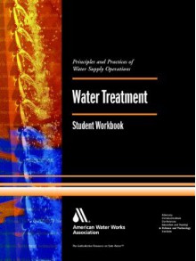 Water Treatment Student Workbook - American Water Works Association