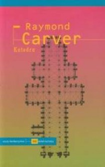 Katedra - Raymond Carver