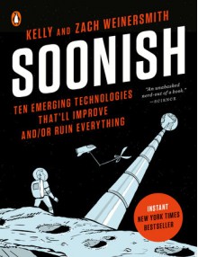 Soonish - Zach Weinersmith, Kelly Weinersmith