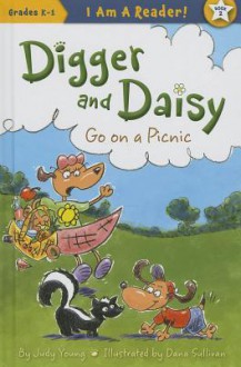 Digger and Daisy Go on a Picnic - Judy Young