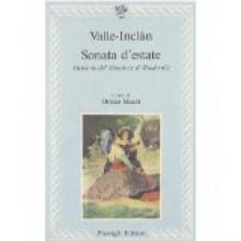 Sonata d'estate - Ramón del Valle-Inclán, Oreste Macrì