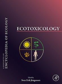 Ecotoxicology: A Derivative of Encyclopedia of Ecology - Sven Erik Jørgensen