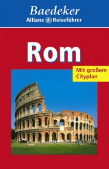 Baedeker Allianz Reiseführer: Rom - Baedeker, Madeleine Reincke