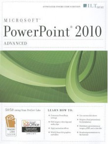 PowerPoint 2010: Advanced [With CDROM] - Axzo Press