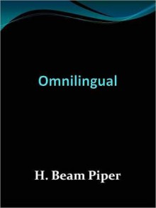 Omnilingual - H. Beam Piper