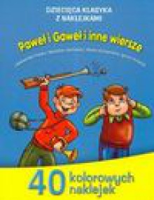 Paweł i Gaweł i inne wiersze - Aleksander Fredro, Stanisław Jachowicz, Konopnicka Maria i inni