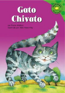 Gato Chivato (Read It! Readers En Espanol) (Read It! Readers En Espanol) - Sol Robledo, Ann Axworthy