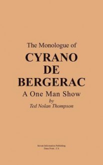 The Monologue of Cyrano de Bergerac a One Man Show - Connie Shaw