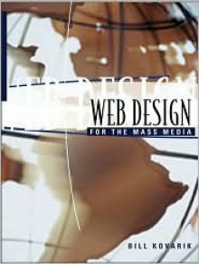 Web Design for the Mass Media - William Kovarik