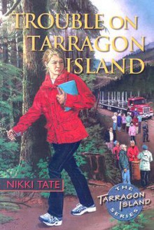 Trouble on Tarragon Island - Nikki Tate