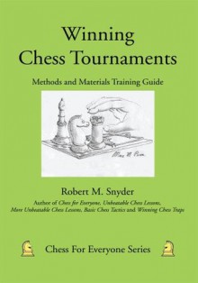 Winning Chess Tournaments - Robert Snyder