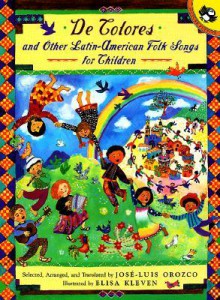 De Colores and Other Latin American Folksongs for Children - José-Luis Orozco