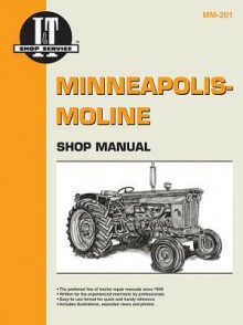 Massey-Ferguson I and T Shop Manual - Minneapolis Moline Collection - Intertec Publishing Corporation