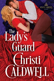 The Lady's Guard (Sinful Brides) - Christi Caldwell