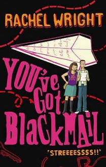 You've Got Blackmail - Rachel Wright