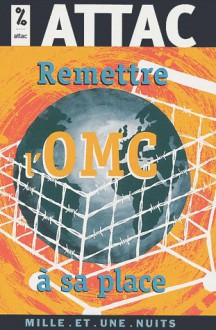 Remettre l'OMC à sa place - Attac