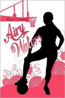 Airy Waters - Rick Cramer