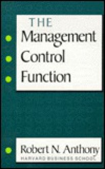 The Management Control Function - Robert N. Anthony