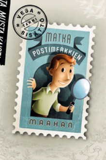 Matka Postimerkkien maahan - Vesa Sisättö