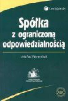 Spółka z ograniczoną odpowiedzialnością - Michał Wyrwiński