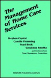 Management of Home Care Services - Stephen Crystal