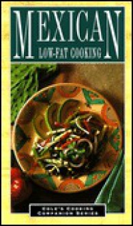 Mexican Low-Fat Cooking - Cole Publishing Group