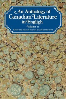 An Anthology of Canadian Literature in English: Volume II - Donna Bennett, Russell Brown