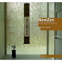 New Zen: The Tea Ceremony Room In Modern Japanese Architecture - Michael Freeman