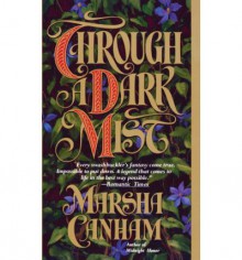 Through a Dark Mist - Marsha Canham