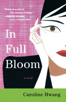 In Full Bloom - Caroline Hwang