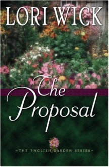 The Proposal - Lori Wick