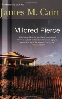 Mildred Pierce - James M. Cain