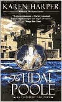 The Tidal Poole - Karen Harper